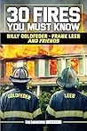 30 Fires You Must...