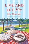 Live and Let Pie:...