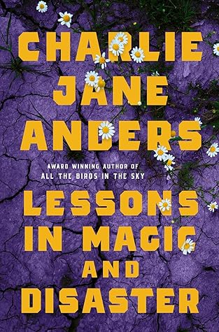 Lessons in Magic and Disaster