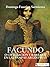 Facundo o civilización y barbarie en las pampas argentinas (Spanish Edition)