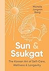 Sun & Ssukgat: Th...