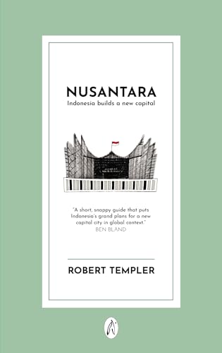 Nusantara: Indonesia builds a new capital (Paperback)