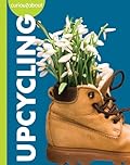 Curious about Upcycling