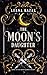The Moon's Daughter (Moon &...