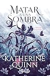 Matar a una sombra