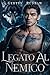 Legato al Nemico (Lupo Miliardario Vol. 3) (Italian Edition)