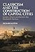 Classicism and the Construc...