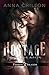 Hostage - Nella sua morsa (Passion Islands) (Italian Edition)