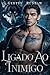Ligado ao Inimigo (Lobo Bilionário Livro 3) (Portuguese Edition)