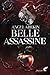 Belle Assassine (French Edition)