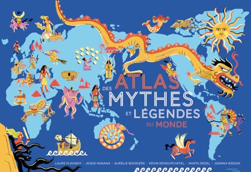 Atlas des mythes et légendes du monde (Hardcover)