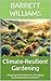 Climate-Resilient Gardening...