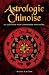 Astrologie chinoise - Les c...
