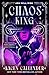 Chaos King (Infinity Alchemist #2)