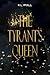 The Tyrant's Queen