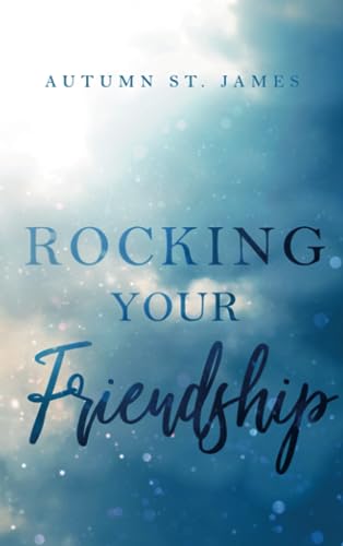 Rocking Your Friendship (Paperback)
