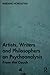 Artists, Writers and Philosophers on Psychoanalysis
