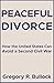 PEACEFUL DIVORCE by Gregory Bullock