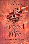 Freed by Fire by Liane Mars
