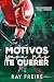 Motivos para não te querer (Nos Play Offs do Amor Livro 2) by Ray Freire