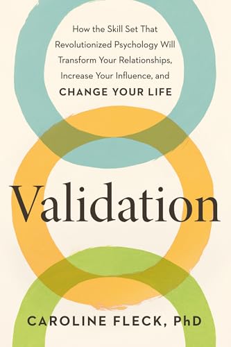 Validation: The New Psychology of Influence (Kindle Edition)