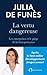 La vertu dangereuse. Les en...