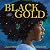Black Gold: A Lyrical Picture Book About the Universe's Cosmic Creation and Self-Acceptance for Kids (Ages 4-8)
