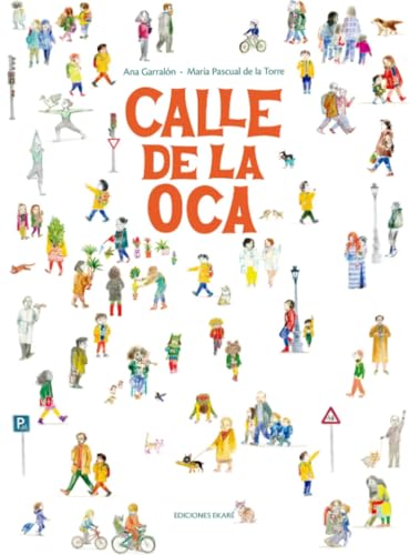 Calle de la Oca (Hardcover)
