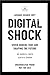 Digital Shock Seven Shocks that are Shaping the Future (Self-Learning Management Series) by Dr Jagdish N. Sheth