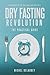 Dry Fasting Revolution by Michel Deladoey