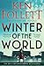 Winter of the World by Ken Follett
