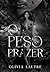 O peso do prazer: Cantando com a escuridão (Peões em Ascensão Livro 2) (Portuguese Edition)