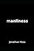 Manliness