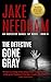 THE DETECTIVE GONE GRAY by Jake Needham