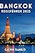 Bangkok Reiseführer 2025: E...
