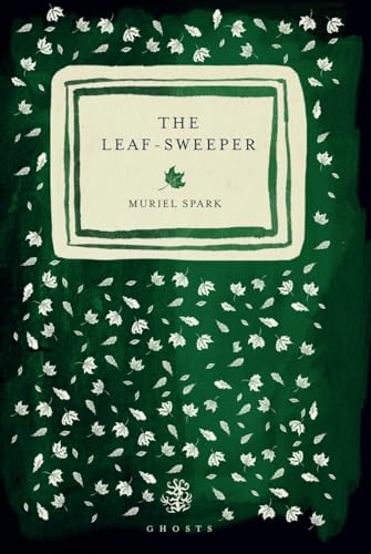 Galley Beggar Press The Leaf Sweeper. (Paperback)