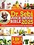 The Dr. Sebi Juice Detox Bible by Elmer Chavez