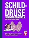Schilddrüse schon...