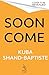 Soon Come