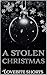 A Stolen Christmas (Madness For Two: The Winthorpe Twins Book 2)