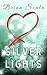 Silver Lights by Brian Scala