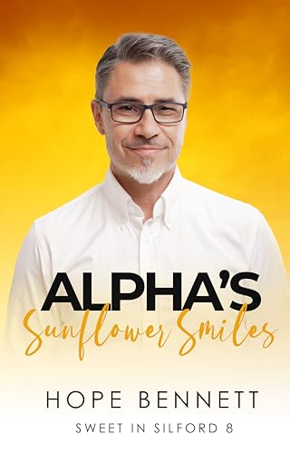 Alpha's Sunflower Smiles (Sweet in Silford #8)