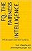 FQ, the Fairness Intelligence.: Why it matters more than IQ and EQ. (The Corporate Anthropologist Book 1)