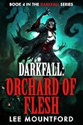 Darkfall: Orchard of Flesh