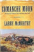 Comanche Moon (Lonesome Dove, #4)