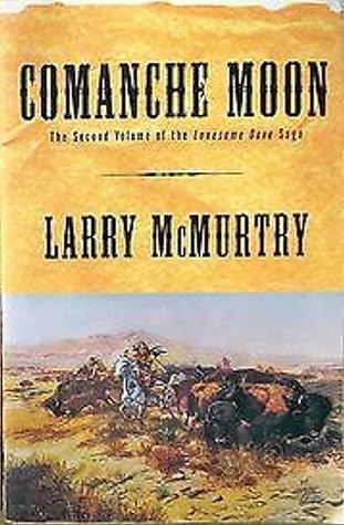 Comanche Moon (Lonesome Dove, #4)