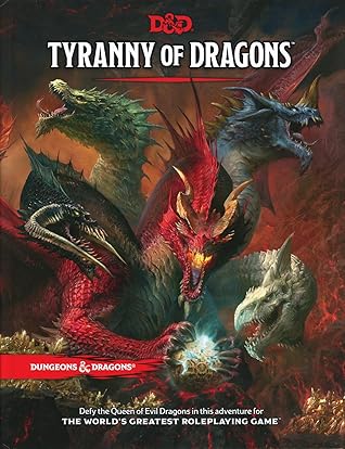 Tyranny of Dragons (Dungeons & Dragons, 5th Edition)