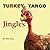 Turkey Tango Jingles by Ally May Turkey Tango Jingles by Ally May