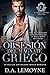 La Obsesión del Magnate Griego: An Age Gap and Second Chance Romance (La Familia Lykaios nº 1) (Spanish Edition)