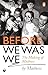 Before We Was We by Mike Barson